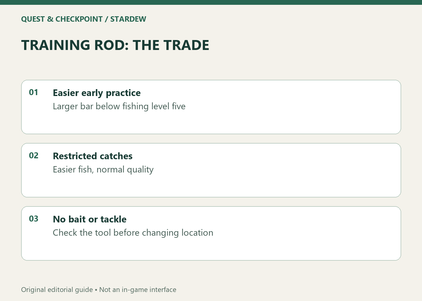 TRAINING ROD: THE TRADE; Easier early practice; Larger bar below fishing level five; Restricted catches; Easier fish, normal quality; No bait or tackle; Check the tool before changing location